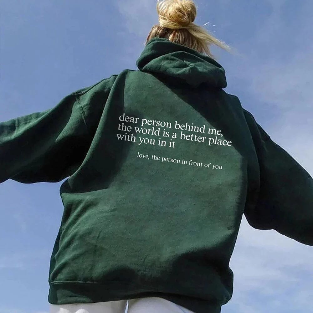 Dear person behind me - Hoodie™
